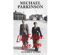 Michael Parkinson Like Father, Like Son (Copertina rigida)
