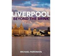 Michael Parkinson Liverpool Beyond the Brink (Tascabile)