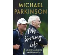 Michael Parkinson My Sporting Life (Copertina rigida)