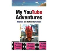 Michael Parkinson My YouTube Adventures (Tascabile)