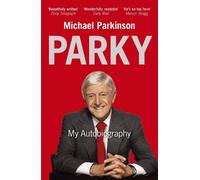 Michael Parkinson Parky: My Autobiography (Tascabile)