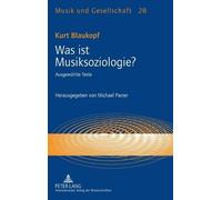 Michael Parzer Was ist Musiksoziologie? (Copertina rigida)