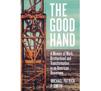 Michael Patrick F. Smith The Good Hand (Copertina rigida)