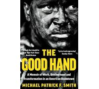 Michael Patrick F. Smith The Good Hand (Tascabile)