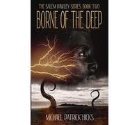 Michael Patrick Hicks Borne of the Deep (Tascabile) Salem Hawley