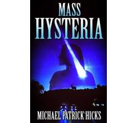 Michael Patrick Hicks Mass Hysteria (Tascabile)