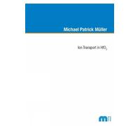 Michael Patrick Müller Ion Transport in HfO2 (Tascabile)