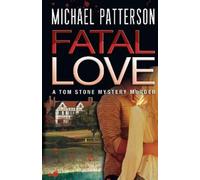 Michael Patterson Fatal Love (Tascabile) Tom Stone Mystery Murder