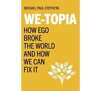 Michael Paul Stephens We-Topia (Tascabile)