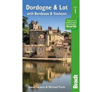 Michael Pauls Dana Facaros Dordogne & Lot (Tascabile) Bradt Travel Guides