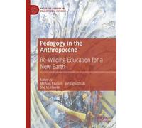 Michael Paulsen Pedagogy in the Anthropocene (Copertina rigida)