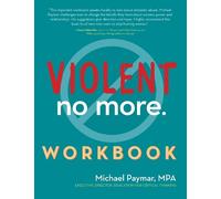 Michael Paymar Violent No More Workbook (Copertina rigida)
