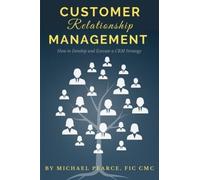 Michael Pearce Customer Relationship Management (Tascabile)
