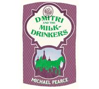 Michael Pearce Dmitri and the Milk-Drinkers (Tascabile) Dmitri Kameron Mystery