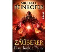 Michael Peinkof Die Zauberer (Die Zauberer 3): Das dunkle Feuer. Rom (Tascabile)