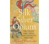 Michael Pembroke Silk Silver Opium (Tascabile)