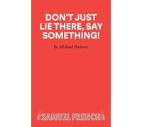 Michael Pertwee Don't Just Lie There, Say Something (Tascabile)