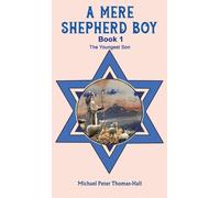 Michael Peter Thomas-Hall A Mere Shepherd Boy - Book 1 (Copertina rigida)
