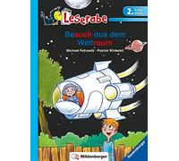 Michael Petrowitz Patric Leserabe - Besuch aus dem Weltraum: (Copertina rigida)