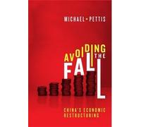 Michael Pettis Pettis Michael Avoiding the Fall (Tascabile)