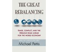 Michael Pettis – Il grande riequilibrio – Commercio e conflitto: futuro dell'economia – Tascabile