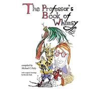 Michael Petty The Professor's Book of Whimsy (Copertina rigida)