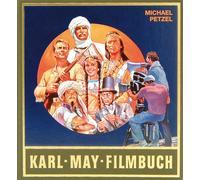 Michael Petzel Gesammelte Werke: Karl-May-Filmbuch: Stories und Bild (Tascabile)