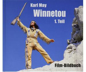 Michael Petzel Karl May. Winnetou 1. Teil: Film-Bildbuch (Tascabile)