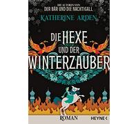 Michael Pfingstl Die Hexe und der Winterzauber: Roman (Winternacht-T (Tascabile)