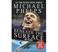 Michael Phelps Beneath the Surface (Tascabile)
