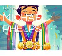 MICHAEL PHELPS: El niño que nadaba como un delfín