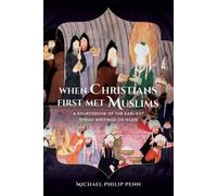 Michael Philip Penn When Christians First Met Muslims (Tascabile)