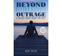 Michael Philliber Beyond Outrage (Tascabile)
