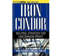 Michael Phillips Ernie Zerenner Iron Condor (Tascabile)