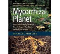 Michael Phillips Mycorrhizal Planet (Copertina rigida)