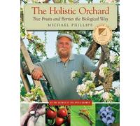 Michael Phillips The Holistic Orchard (Tascabile)
