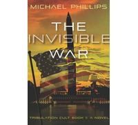 Michael Phillips The Invisible War Volume 1 (Tascabile) Tribulation Cult