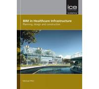 Michael Phiri BIM in Healthcare Infrastructure (Copertina rigida)