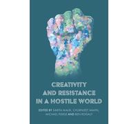 Michael Pierse Creativity and Resistance in a Hostile World (Tascabile)