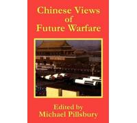 Michael Pillsbury Chinese Views of Future Warfare (Tascabile)