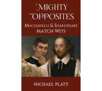 Michael Platt Mighty Opposites (Tascabile)