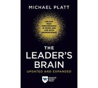Michael Platt The Leader's Brain, Updated and Expanded (Tascabile)