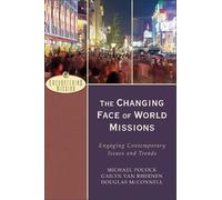 Michael Pocock Gailyn Van The Changing Face of World Missions - Eng (Tascabile)