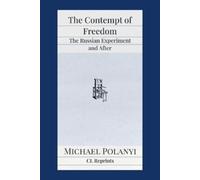 Michael Polanyi The Contempt of Freedom (Tascabile)