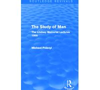Michael Polanyi The Study of Man (Routledge Revivals) (Tascabile)
