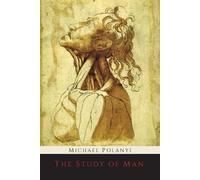 Michael Polanyi The Study of Man (Tascabile)