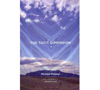 Michael Polanyi The Tacit Dimension (Tascabile)
