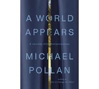 Michael Pollan A World Appears (Copertina rigida)
