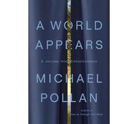 Michael Pollan A World Appears (Copertina rigida)