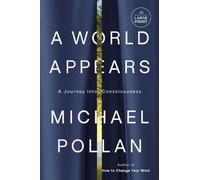 Michael Pollan A World Appears (Tascabile)